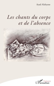 Les chants du corps et de l’absence
