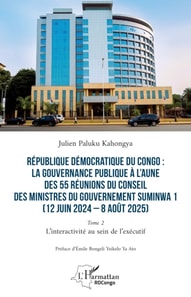 Republique Democratique du Congo : La gouvernance publique a l'aune des 55 reunions du conseil des ministres du gouvernement Suminwa 1 (12 juin 2024 - 8 aout 2025)