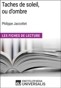 Taches de soleil, ou d'ombre de Philippe Jaccottet