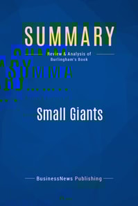 Summary: Small Giants