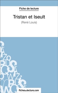 Tristan et Iseult de René Louis (Fiche de lecture)