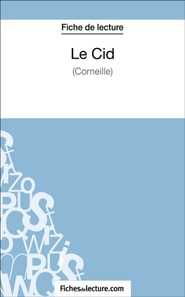Le Cid de Corneille (Fiche de lecture)