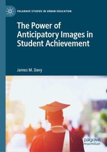 Power of Anticipatory Images in Student Achievement