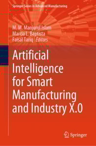 Artificial Intelligence for Smart Manufacturing and Industry X.0