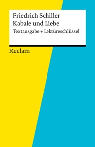 Textausgabe + Lektüreschlüssel. Friedrich Schiller: Kabale und Liebe