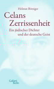 Celans Zerrissenheit