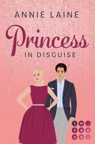 Princess in Disguise (Royally in Love 1)