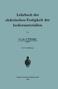 Lehrbuch der elektrischen Festigkeit der Isoliermaterialien