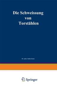 Die Schweissung von Torstählen
