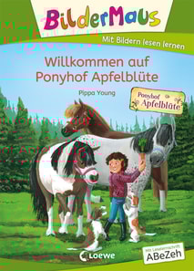 Bildermaus - Willkommen auf Ponyhof Apfelblüte