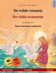 De wilde zwanen – De vilda svanarna (Nederlands – Zweeds)