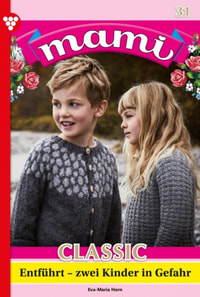 Entführt – zwei Kinder in Gefahr