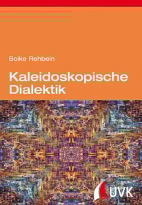 Kaleidoskopische Dialektik