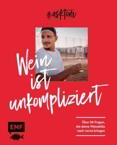 #askToni – Wein ist unkompliziert!