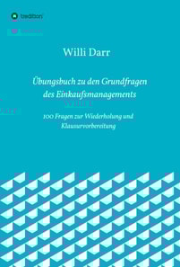 Übungsbuch zu den Grundfragen des Einkaufsmanagements