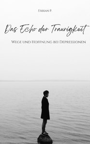 Das Echo der Traurigkeit