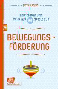 Bewegungsförderung - Grundlagen und mehr als 80 Spiele - eBook