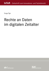 Rechte an Daten im digitalen Zeitalter