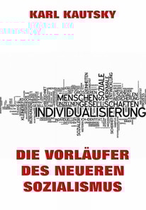 Die Vorläufer des neueren Sozialismus