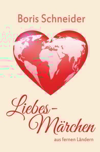 Liebes-Märchen aus fernen Ländern