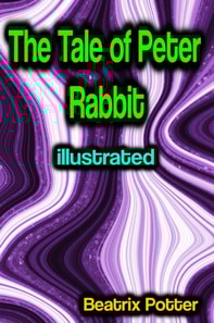Tale of Peter Rabbit illustrated