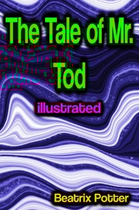Tale of Mr. Tod illustrated