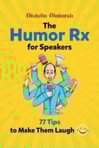 Humor Rx for Speakers