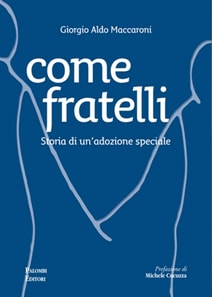 Come Fratelli: Storia di un'adozione speciale