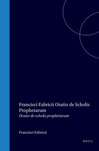 Francisci Fabriacii Oratio de scholis prophetarum
