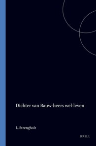 Dichter van Bauw-heers wel-leven: Pieter Janssoon Schaghen