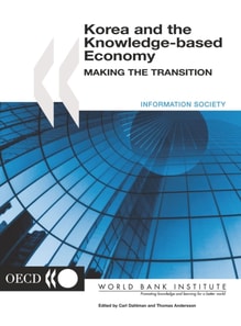 Korea and the Knowledge-based Economy Making the Transition