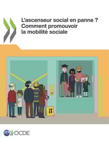 L'ascenseur social en panne ? Comment promouvoir la mobilite sociale