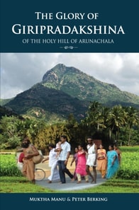 Glory Of Giripradakshina Of The Holy Hill Of Arunachala