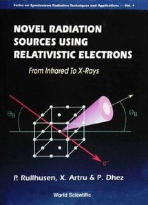 Novel Radiation Sources Using Relativistic Electrons: From Infrared To X-rays