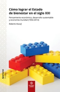 Cómo lograr el Estado de bienestar en el siglo XXI