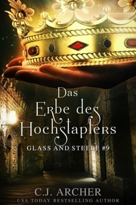 Das Erbe des Hochstaplers: Glass and Steele