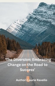 Diversion: Embracing Change on the Road to Success