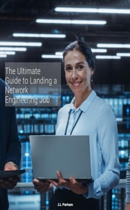 Ultimate Guide to Landing a Network Engineering Job