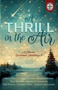 Thrill in the Air: A Mosaic Christmas Anthology V