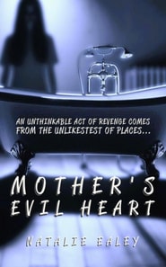 Mother's Evil Heart