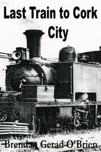 Last Train to Cork City