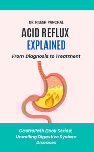 Acid Reflux Explained: From Diagnosis to Treatment