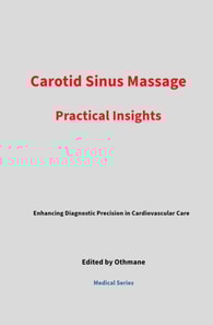 Carotid Sinus Massage: Practical Insights