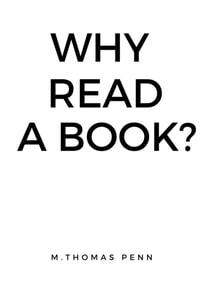 Why Read A Book?