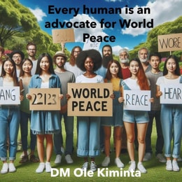 Every human is an advocate for World Peace
