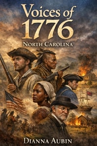 Voices of 1776: North Carolina