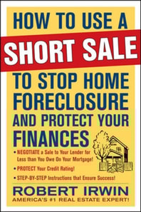How to Use a Short Sale to Stop Home Foreclosure and Protect Your Finances