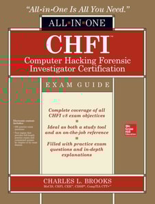 CHFI Computer Hacking Forensic Investigator Certification All-in-One Exam Guide