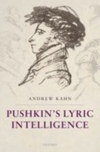 Pushkin's Lyric Intelligence