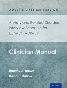 Anxiety and Related Disorders Interview Schedule for DSM-5(R) (ADIS-5) - Adult and Lifetime Version